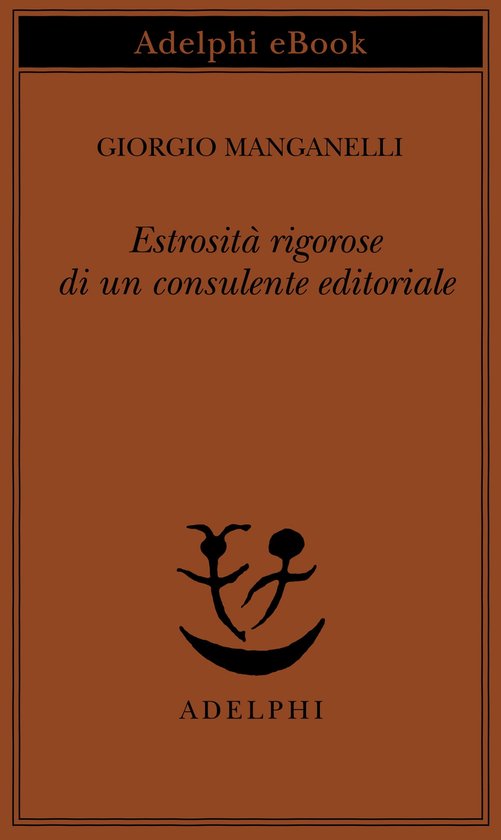 Estrosità rigorose di un consulente editoriale