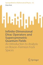 SpringerBriefs in Mathematical Physics 46 - Infinite-Dimensional Dirac Operators and Supersymmetric Quantum Fields