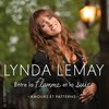 Lynda Lemay - Entre La Flamme Et La Suie (amours Et Patterns) (CD)