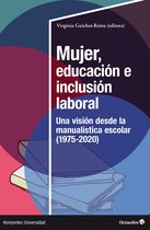 Horizontes Universidad - Mujer, educación e inclusión laboral