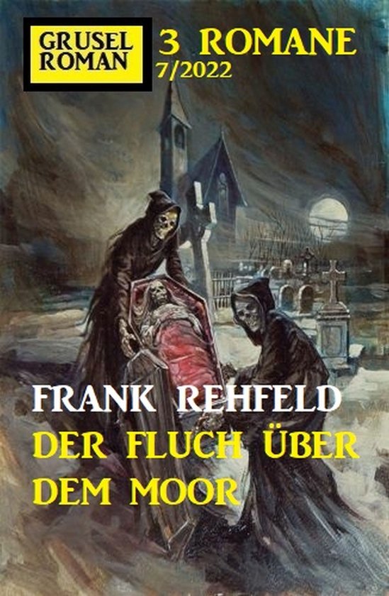 Der Fluch über dem Moor: Gruselroman Großband 3 Romane 7/2 ... - cover