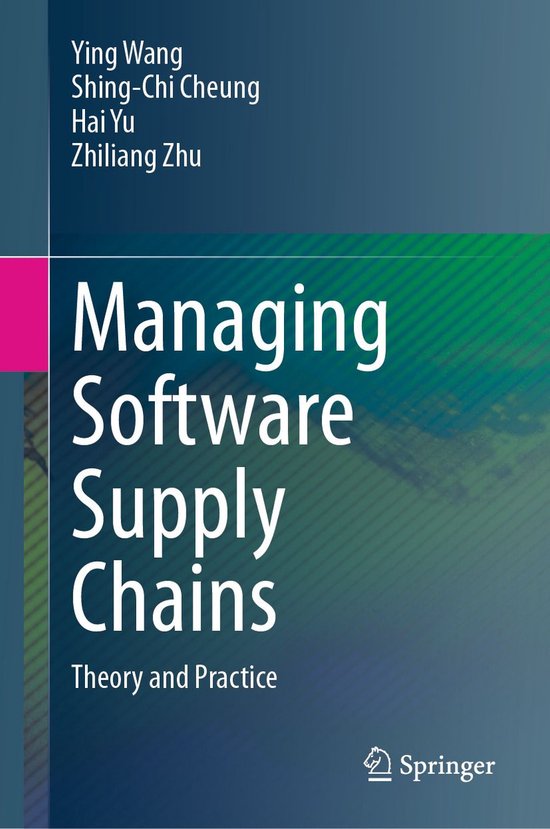 Boekomslag: 'Managing Software Supply Chains: Theory and Practice' door Wang et al., op een blauw-groene achtergrond.
