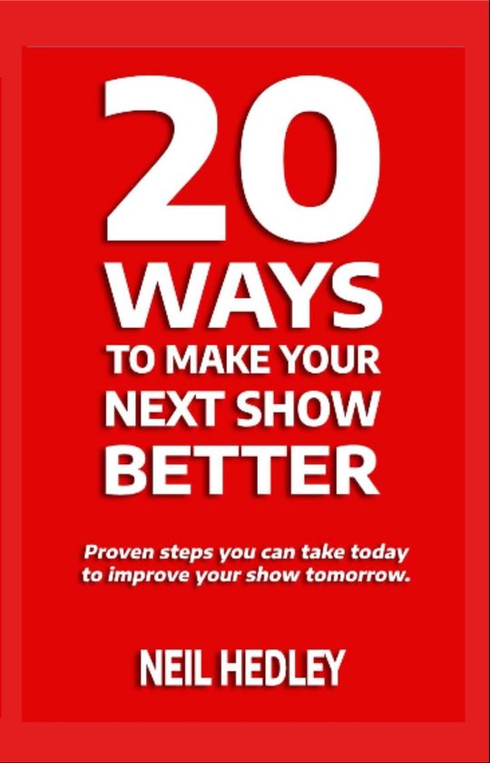 20 Ways to Make Your Next Show Better - cover
