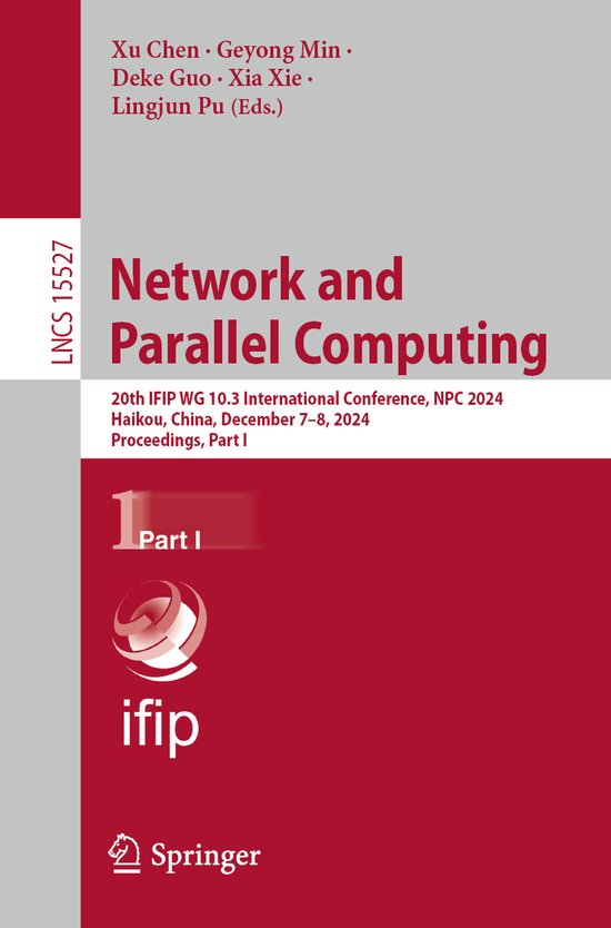 Lecture Notes in Computer Science15527- Network and Parallel ... - cover