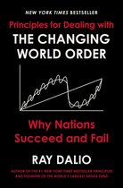 Boekcover met de titel "NEW YORK TIMES BESTSELLER Principles for Dealing with THE CHANGING WORLD ORDER - Why Nations Succeed and Fail" en een grafiek.