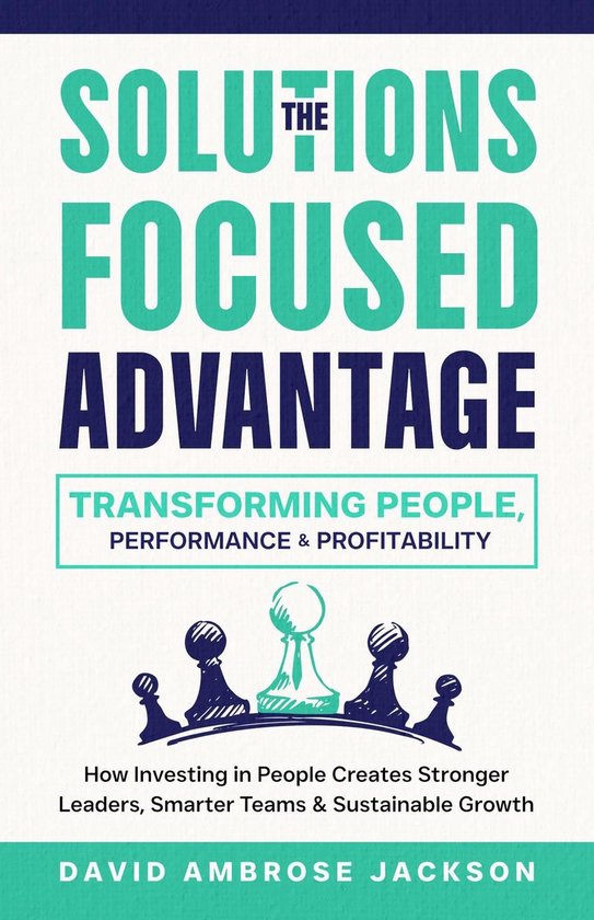 The Solutions Focused Advantage - cover