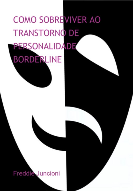 Como Sobreviver Ao Transtorno De Personalidade Borderline - cover