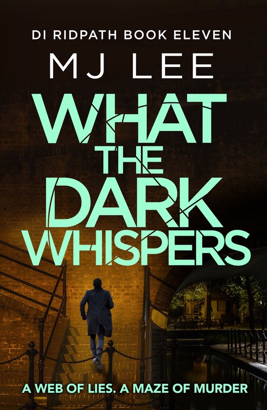 DI Ridpath Crime Thriller 11 - What the Dark Whispers - cover