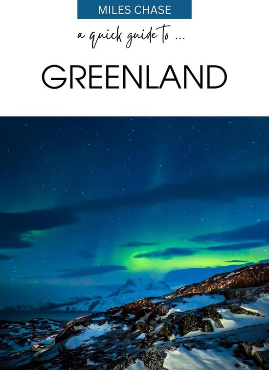 A Quick Guide To ... Greenland