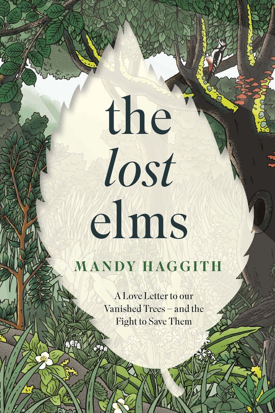 The Lost Elms: A Love Letter to Our Vanished Trees – and t ... - cover