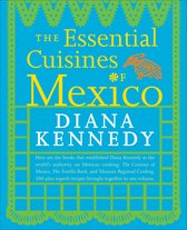 Essential Cuisines Of Mexico
