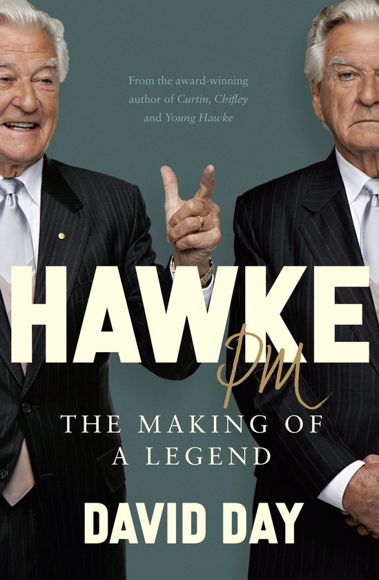 Hawke PM: The making of a legend - cover