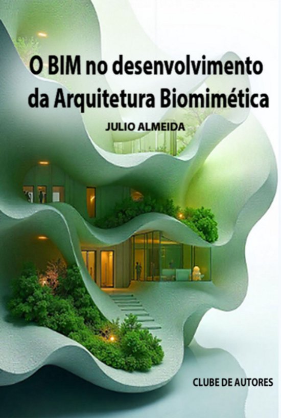 O Bim No Desenvolvimento Da Arquitetura Biomimética - cover
