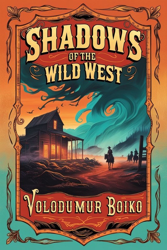 Shadows of the Wild West