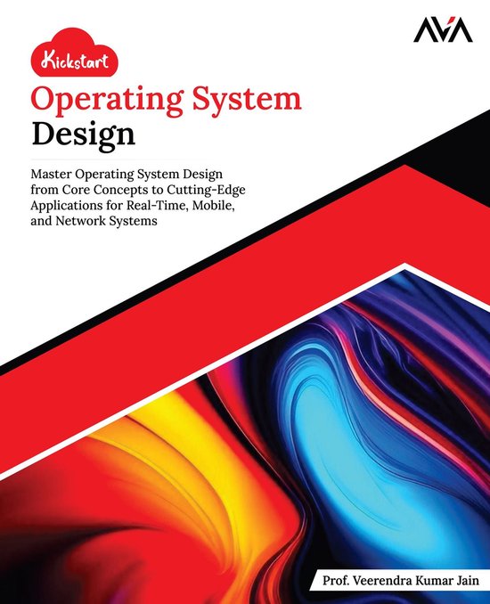 Kickstart Operating System Design: Master Operating System D ... - cover