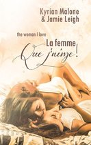 Romans Lesbiens par Kyrian Malone & Jamie Leigh - The woman I love (La femme que j'aime) Nouvelle lesbienne