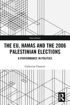 Interventions-The EU, Hamas and the 2006 Palestinian Elections