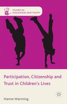 Studies in Childhood and Youth- Participation, Citizenship and Trust in Children's Lives