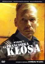Wyrok na Franciszka Klosa [DVD]