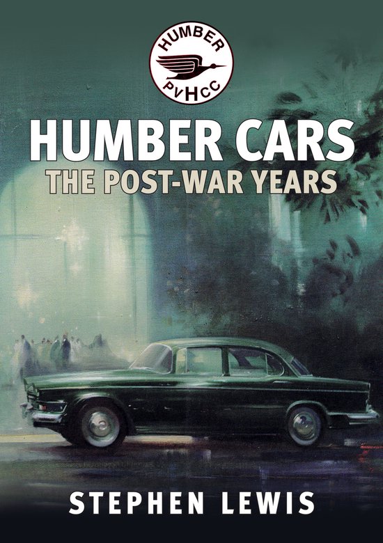 Couverture de livre avec une voiture Humber vert foncé. Titre: Humber Cars - The Post-War Years.