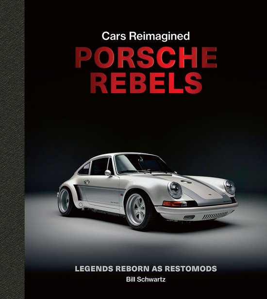 Cars Reimagined- Porsche Rebels - cover