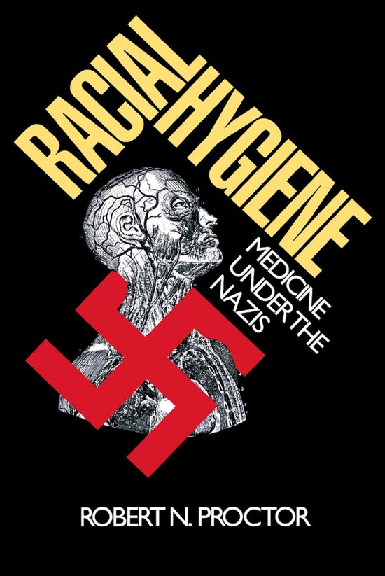 Racial Hygiene - Medicine Under the Nazis (Paper) - cover
