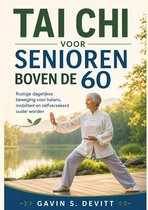 TAI CHI VOOR SENIOREN BOVEN DE 60