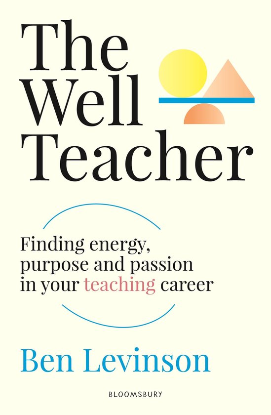 The Well Teacher: Finding energy, purpose and passion in you ... - cover