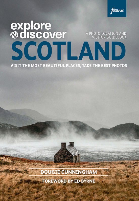 Photographing Scotland The Most Beautiful Places to Visit