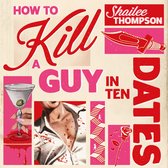 Hoe een man te doden in tien dates. Met een cocktail, mes, rose en een man met bloedvlekken.
