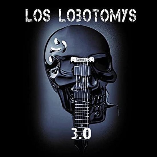 Albumhoes met een zwarte schedel met gitaarsnaar als gebit, de tekst 'LOS LOBOTOMY'S' en '3.0'.