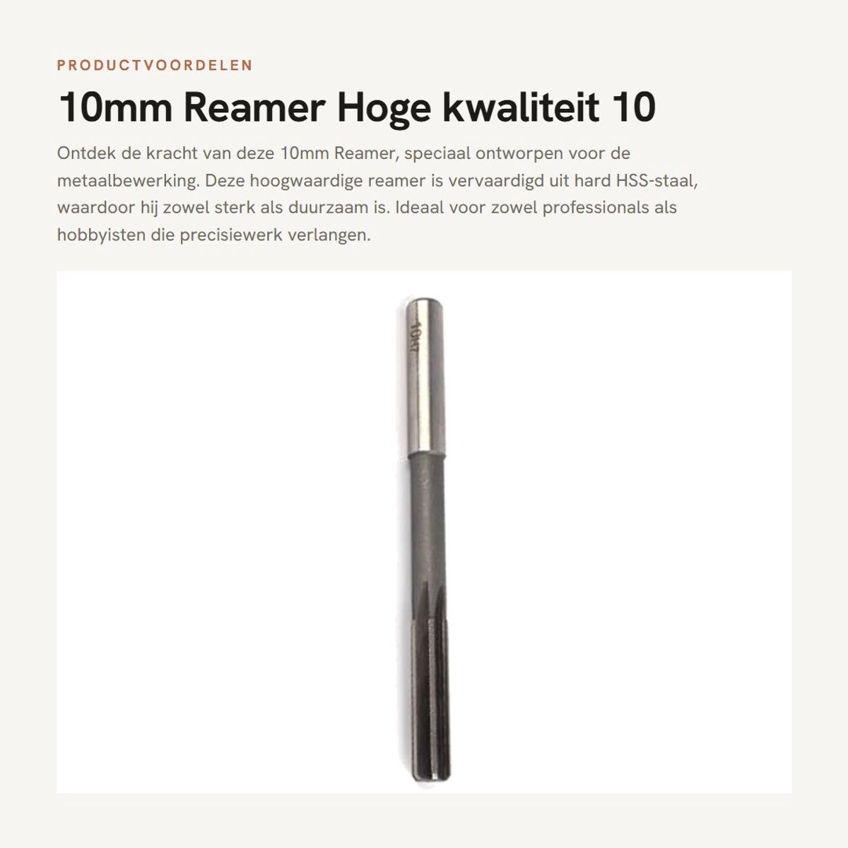 Dailygoods- Ruimer 10 mm HSS H7 - Duurzaam - Bewerking van staal/kunststof/hout - Schacht diameter 10 mm - Scherp snijden - Veel gebruikt voor boorbewerking - Boor