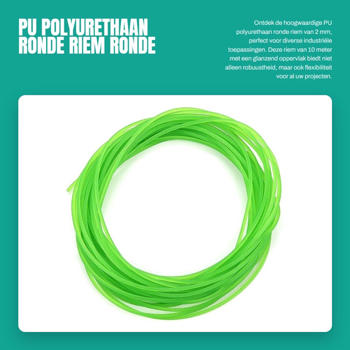 Dailygoods- Polyurethaan Ronde Riem 10 m - Glanzend - Ruw Oppervlak - 2 mm - Groen - Kwaliteitsproduct voor Industrie