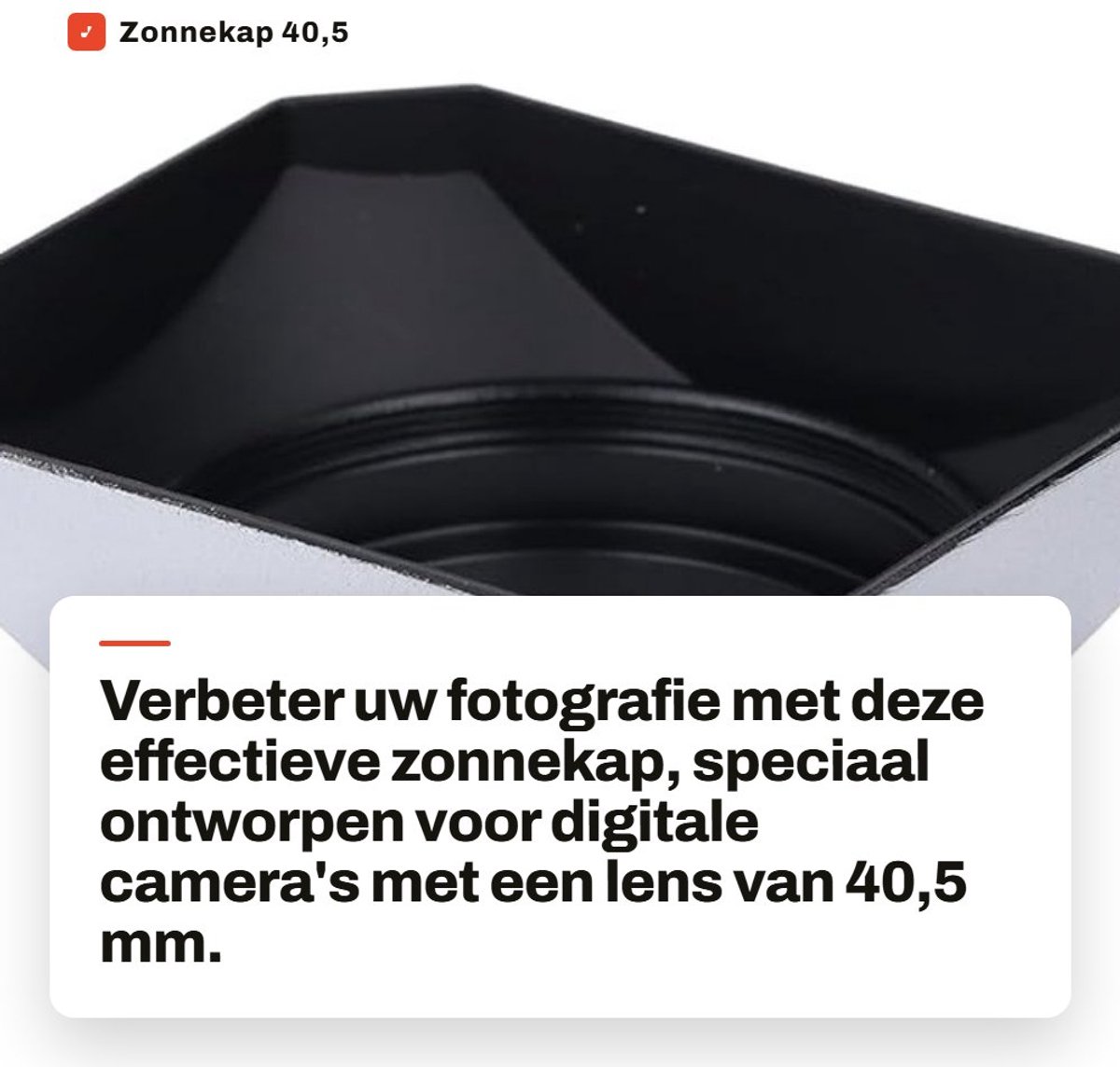 Dailygoods- Zonnekap 40,5 Mm - Camera Zonnekap - Digitale Camera - Schaduw Vermindering - Aluminiumlegering - Reflecties Blokkeren - Lenskap