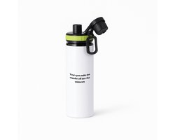Hacebo® - Your eyes make me wander of into the unkown waterfles met draaidop groen - Quotes - Familie vrienden - Cadeau - water fles - 850ML