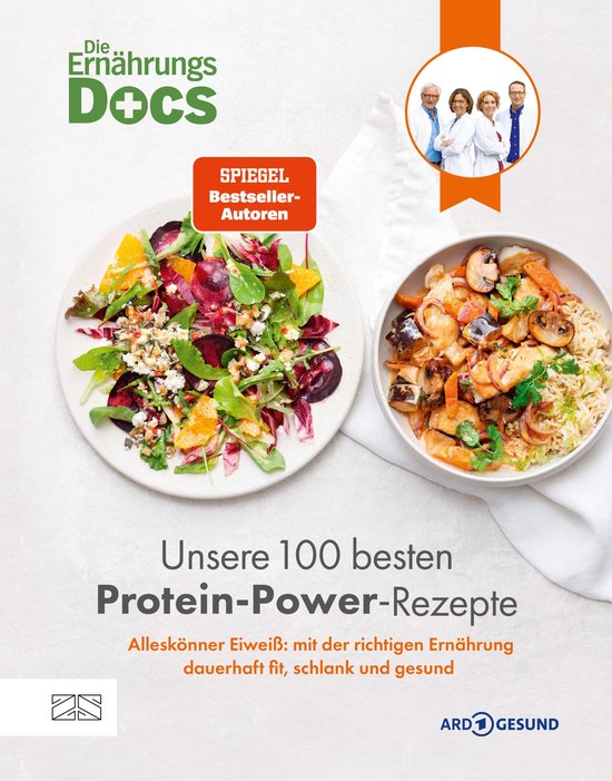 Die Ernährungs-Docs – Unsere 100 besten Protein-Power-Rez ... - cover