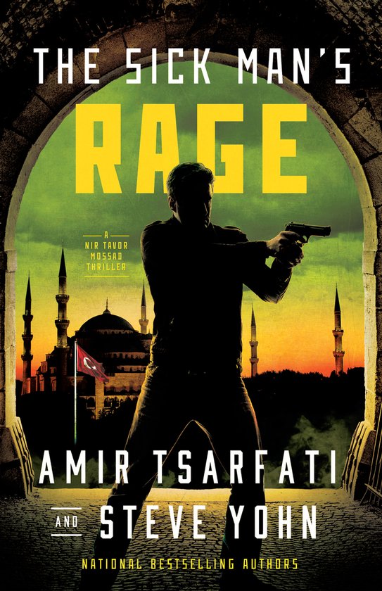 A Nir Tavor Mossad Thriller-The Sick Man's Rage - cover