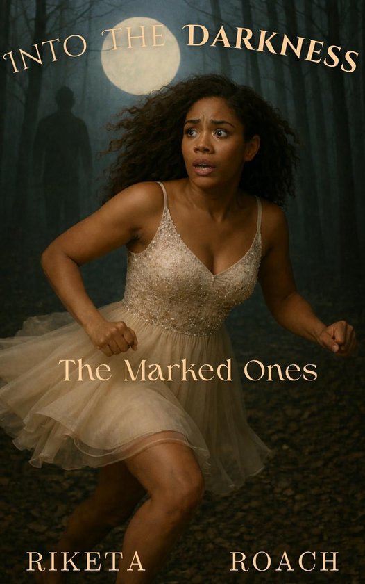 Into The Darkness: The Marked Ones - cover