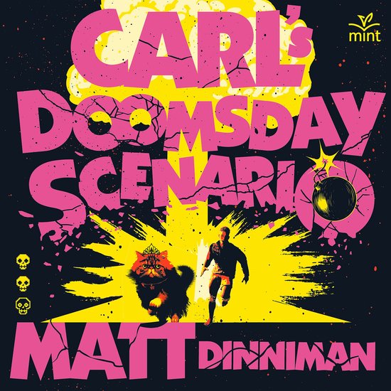 Boekomslag van 'Carl's Doomsday Scenario' door Matt Dinniman. Een kat met kroon en een man rennend voor een explosie.