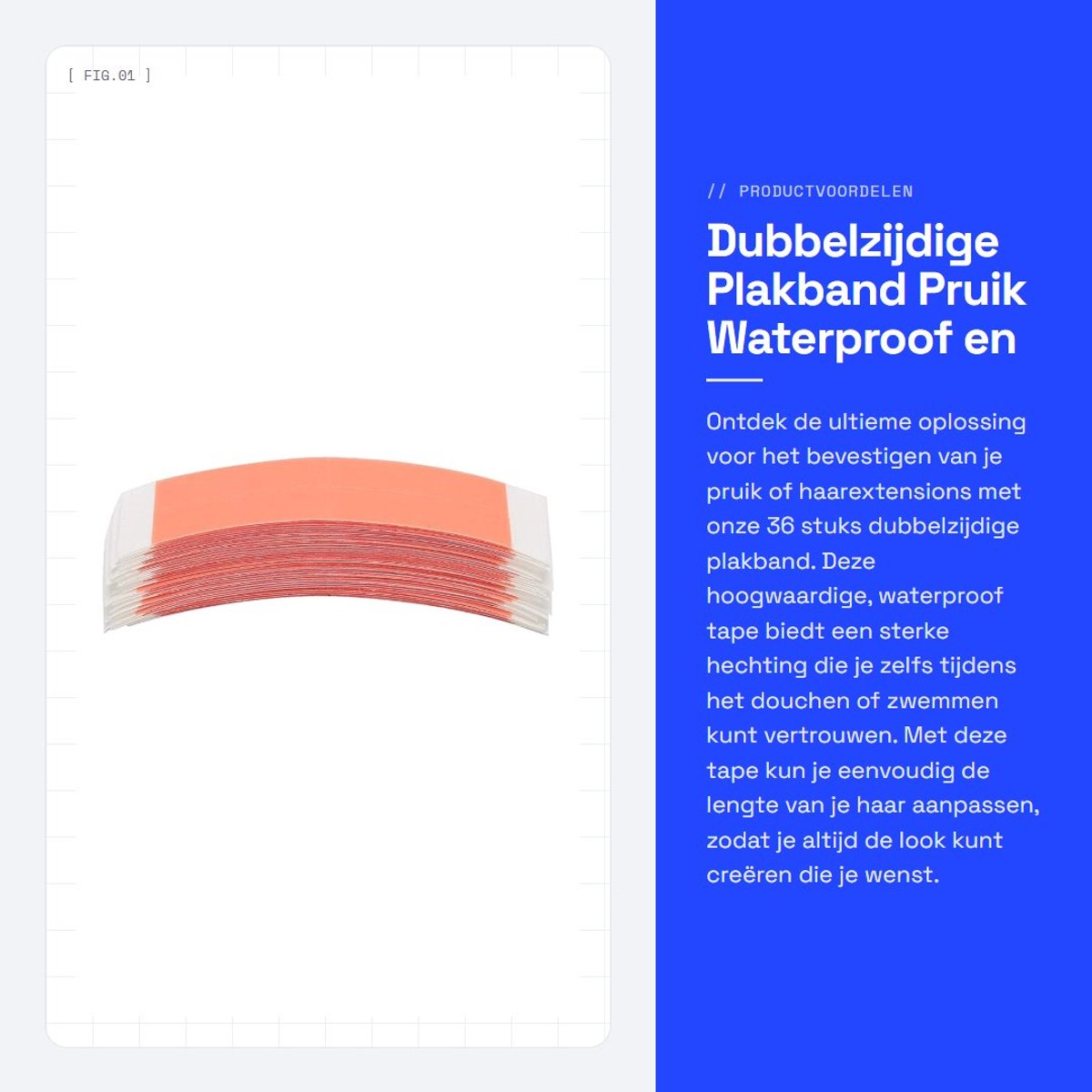 Dailygoods- Haar Tape Waterproof - Dubbelzijdig - Hoge Sterkte - Zelfklevend - 36 Stuks - Ideaal voor Haarverlenging - Haarextensie