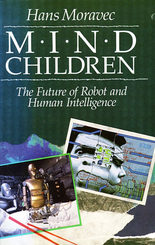 Mind Children - The Future of Robot & Human Intelligence - cover