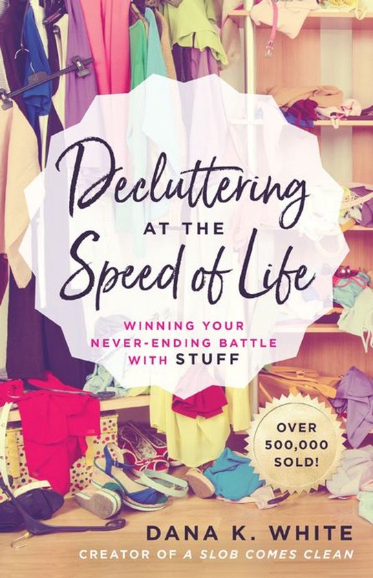 Decluttering at the Speed of Life - cover