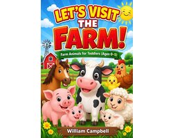 Let's Visit Series 1 - Let's Visit the Farm! A Children's eBook with Pictures of Farm Animals and Baby Animals (A Child's 0-5 Age Group Reading Picture Book Series)