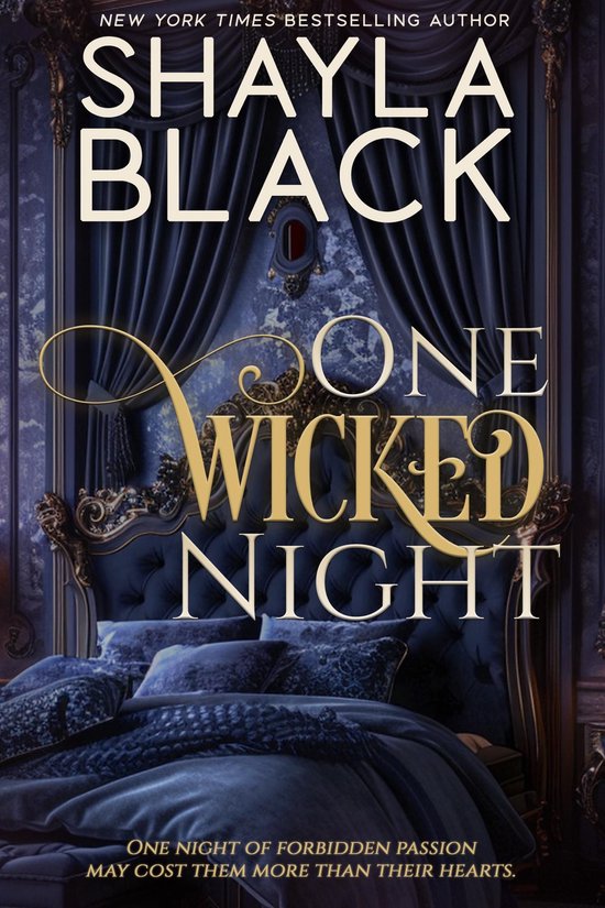 Boekomslag 'One Wicked Night' met donkerblauwe gordijnen en beddengoed. Titel 'One Wicked Night' in gouden letters.