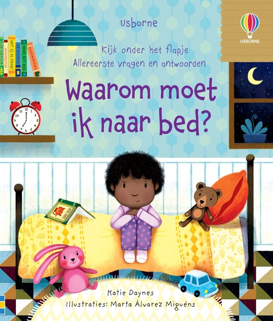 Kijk onder het flapje - Allereerste vragen en antwoorden 1 - Waarom moet ik naar bed?