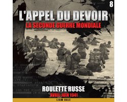 La seconde guerre mondiale: 8. Roulette russe