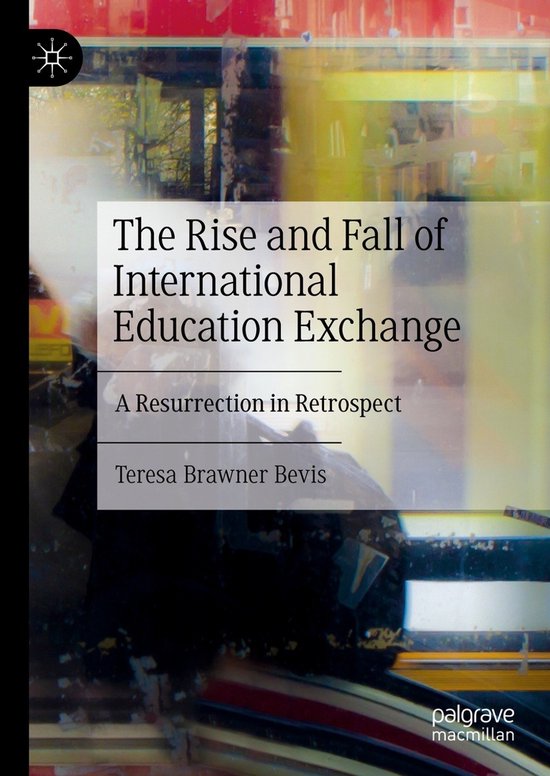 The Rise and Fall of International Education Exchange - cover