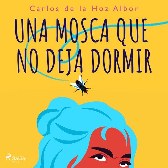 Una mosca que no deja dormir - cover