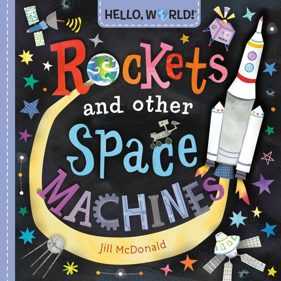 Hello, World! - Hello, World! Rockets and Other Space Machin ... - cover