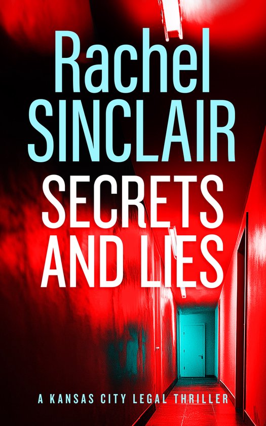 Kansas City Legal Thrillers- Secrets and Lies - cover
